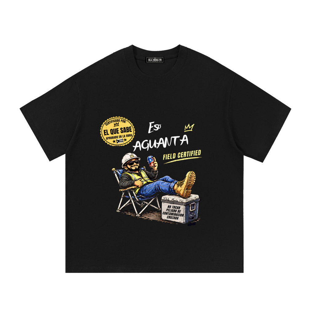 ESO AGUANTA - Field Certified Tee